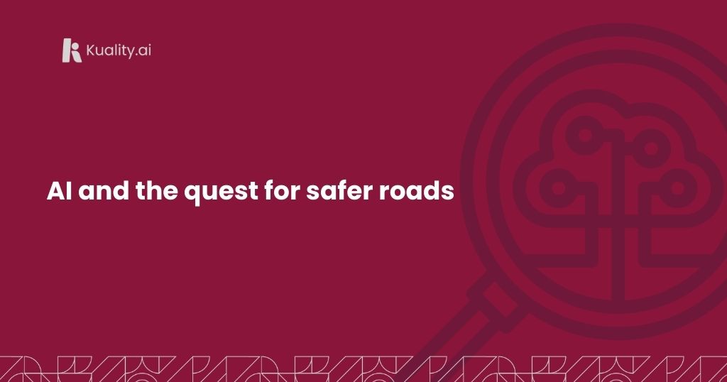 AI and the quest for safer roads